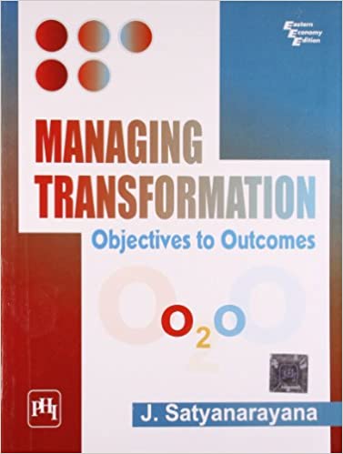Managing Transformation: Objectives to Outcomes 