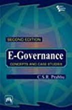 E-GOVERNANCE: CONCEPTS AND CASE STUDIES, 2ND ED.