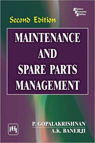 MAINTENANCE AND SPARE PARTS MANAGEMENT, 2ND ED. 