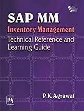 SAP MM INVENTORY MANAGEMENT TECHNICAL REFERENCE AND LEARNING GUIDE