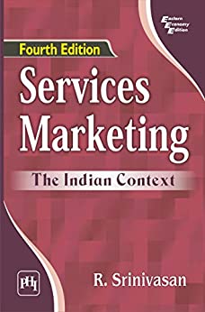 SERVICES MARKETING: THE INDIAN CONTEXT, 4TH ED. 