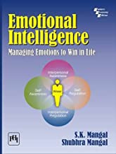 EMOTIONAL INTELLIGENCE: MANAGING EMOTIONS TO WIN IN LIFE
