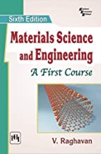 MATERIALS SCIENCE AND ENGINEERING: A FIRST COURSE, 6TH ED.
