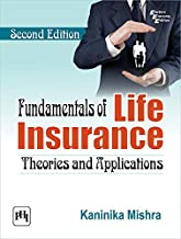 Fundamentals of Life Insurance: Theories and Applications, 2nd ed.