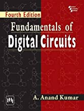 FUNDAMENTALS OF DIGITAL CIRCUITS, 4TH ED.