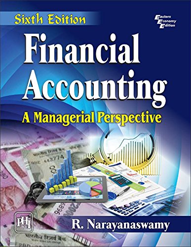 Financial Accounting: A Managerial Perspective, 6th ed. 