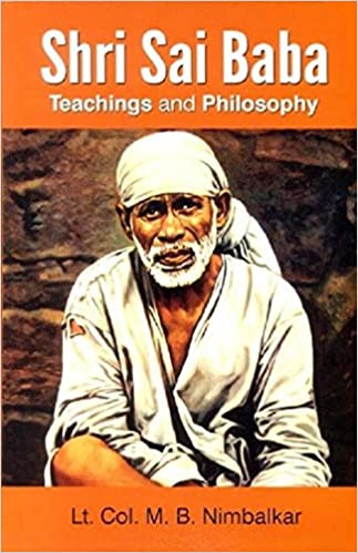 Shri Sai Babaâ's Teachings & Philosophy