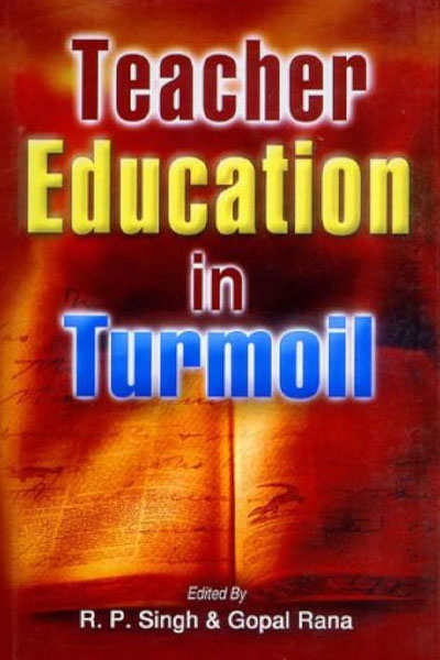 TEACHER EDUCATION IN TURMOIL