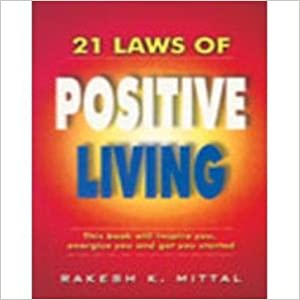 21 LAWS OF POSITIVE LIVING