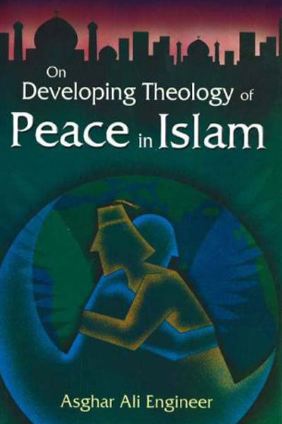 ON DEVELOPING THEOLOGY OF PEACE IN ISLAM