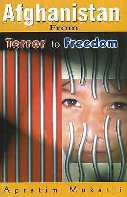 AFGHANISTAN FROM TERROR TO FREEDOM