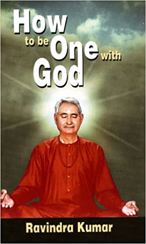 HOW TO BE ONE WITH GOD