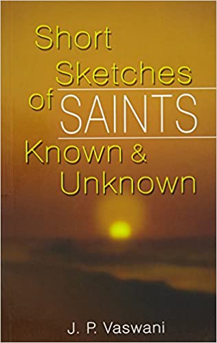 SHORT SKETCHES OF SAINTS KNOWN & UNKNOWN