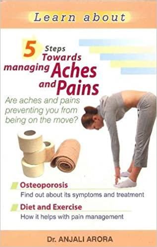 5 STEPS TOWARDS MANAGING ACHES AND PAINS