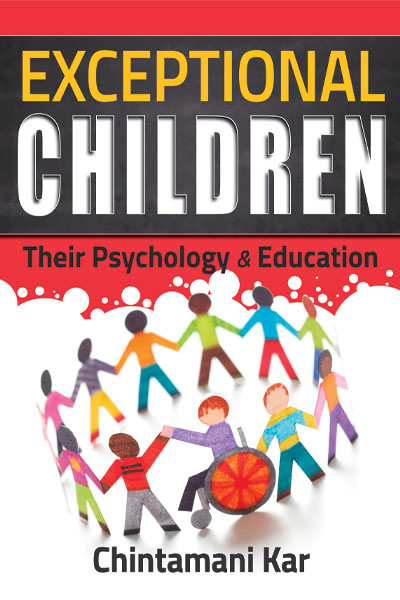 EXCEPTIONAL CHILDREN THEIR PSYCHOLOGY AND EDUCATION