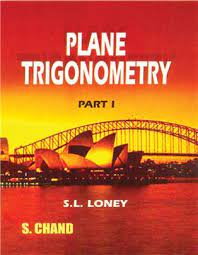 PLANE TRIGONOMETRY PART-I                                                                                        