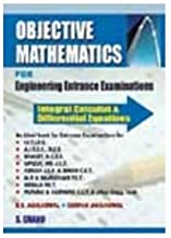 OBJECTIVE MATHEMATICS FOR ENGINEERING ENTRANCE EXAMINATIONS – INTEGRAL CALCULUS & DIFFERENTIAL EQUATIONS    