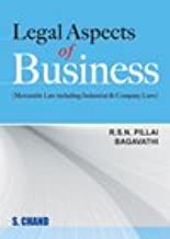 Legal Aspects of Business (Mercantile Law Industrial and Company Laws)        