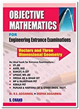 OBJECTIVE MATHEMATICS FOR ENGINEERING ENTRANCE EXAMINATIONS – VECTOR AND THREE DIMENSIONAL GEOMETRY                                                                