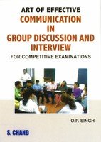 Art of Effective Communication in Group Discussion and Interview                           