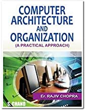 COMPUTER ARCHITECTURE AND ORGANIZATION (A PRACTICAL APPROACH)                        