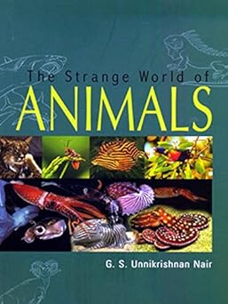 THE STRANGE WORLD OF ANIMALS