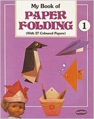 My Book Of Paper Folding 1