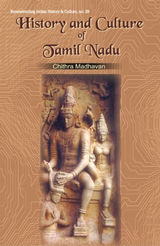 History and Culture of Tamil Nadu: Vol. 1: As Gleaned from the Sanskrit Inscriptions (Up to c. AD 1310)
