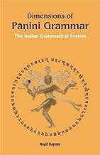 Dimensions of Panini Grammar :  The Indian Grammatical System
