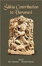 Sakta Contribution to Varanasi