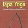 Japa Yoga: Theory, Practice and Applicatios