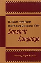 Roots, Verb-Forms and Primary Derivatives of the Sanskrit Language: A Supplement to his Sanskrit Grammar 