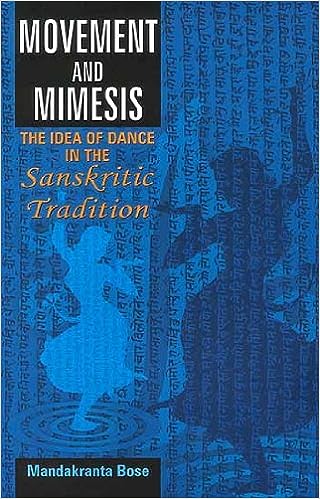 Movement and Mimesis : The Idea of Dance in the Sanskritic Tradition