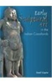 Early Sculptural Art in the Indian Coastlands: A Study in Cultural Transmission and Syncretism (300 bce   -- ce 500)
