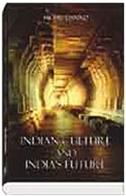 Indian Culture and India’s Future