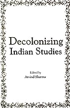 Decolonizing Indian Studies