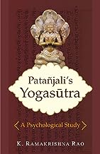 Patanjali’s Yogasutra: A Psychological Study