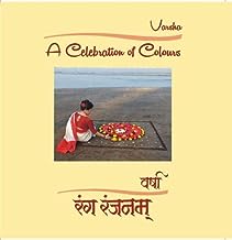 Varsha:  A Celebration of Colours