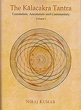 The Kalacakra Tantra Vol.1: Translation, Annotation and Commentary 