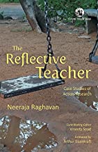Reflective Teacher: Case Studies of Action Research