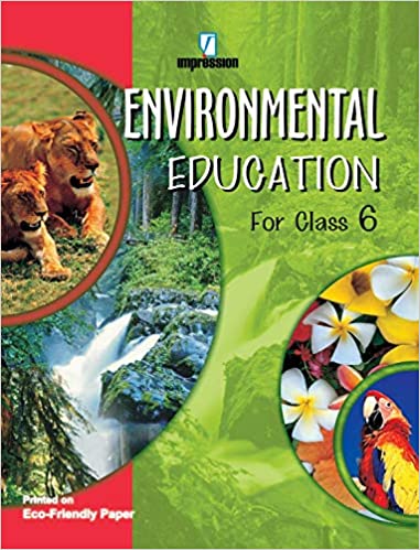 ENVIRONMENTAL EDUCATION FOR CLASS  6