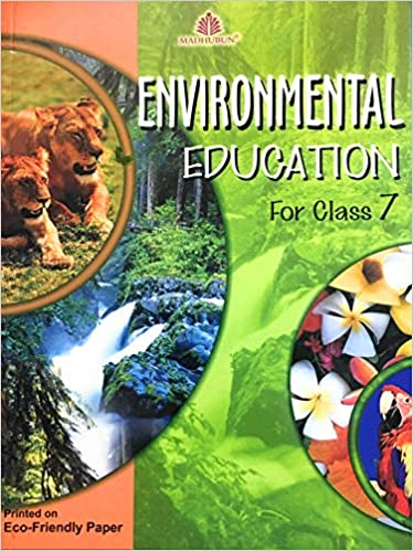 ENVIRONMENTAL EDUCATION FOR CLASS  7