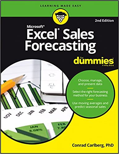 MICROSOFT EXCEL SALES FORECASTING FOR DUMMIES, 2ED 