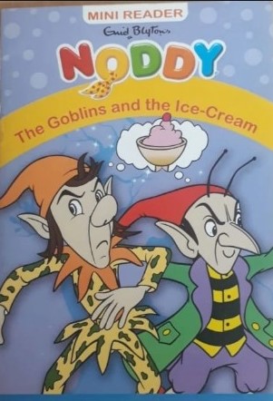Noddy Mini Reader The Goblins and The Ice-Cream