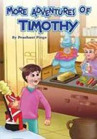 MORE ADVENTURES OF TIMOTHY