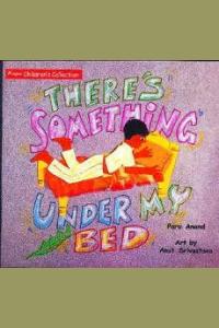 There's Something Under my Bed