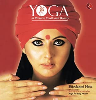 YOGA TO PRESERVE YOUTH AND BEAUTY