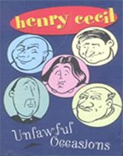 HENRY CECIL: UNLAWFUL OCCASIONS