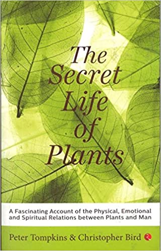 THE SECRET LIFE OF PLANTS