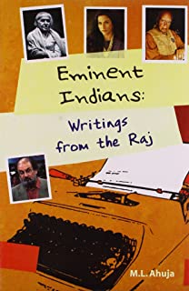 EMINENT INDIANS: WRITINGS OF THE RAJ